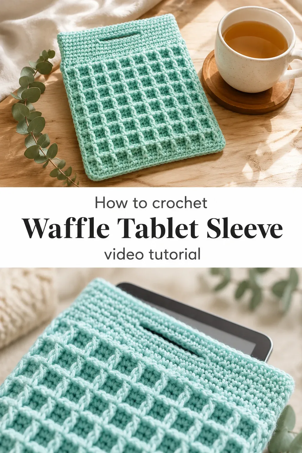 Crochet Waffle Tablet Sleeve: A Chic Functional Accessory